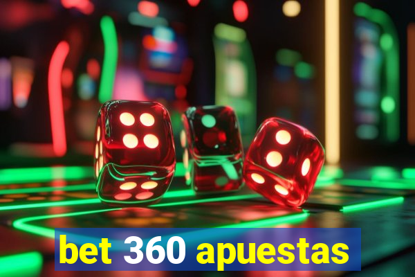 bet 360 apuestas