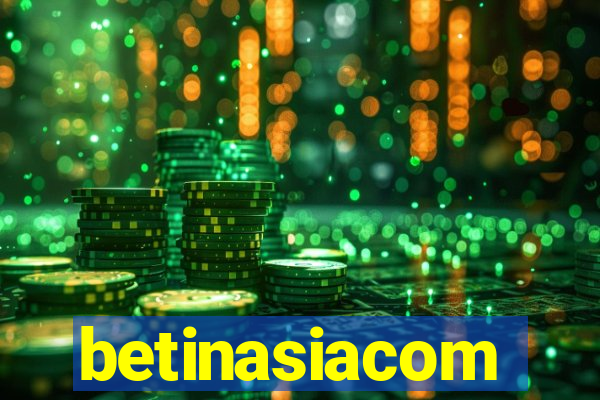 betinasiacom