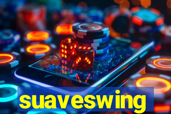 suaveswing