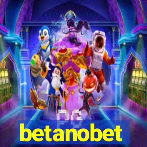 betanobet