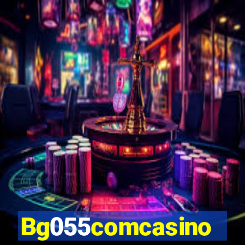 Bg055comcasino