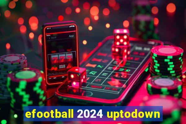 efootball 2024 uptodown