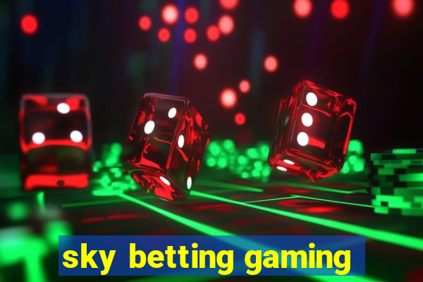 sky betting gaming