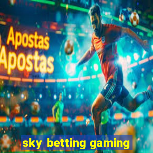 sky betting gaming