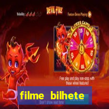 filme bilhete premiado completo dublado