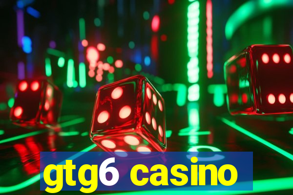 gtg6 casino