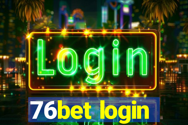 76bet login