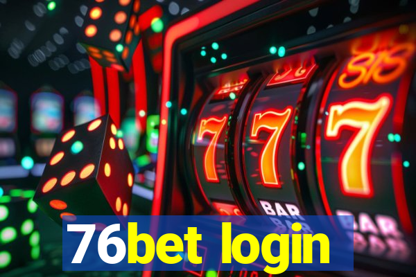 76bet login