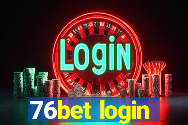 76bet login