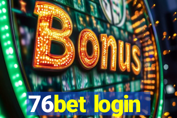 76bet login