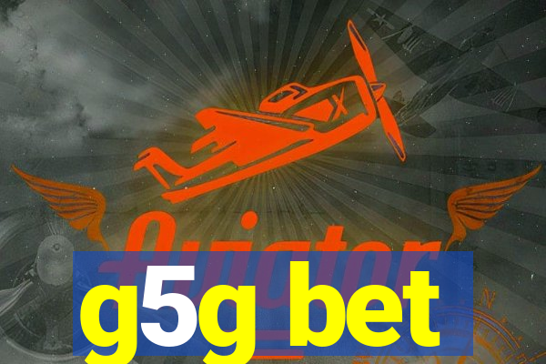 g5g bet