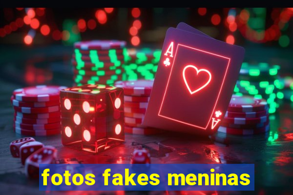 fotos fakes meninas