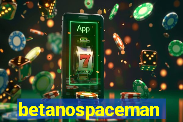 betanospaceman