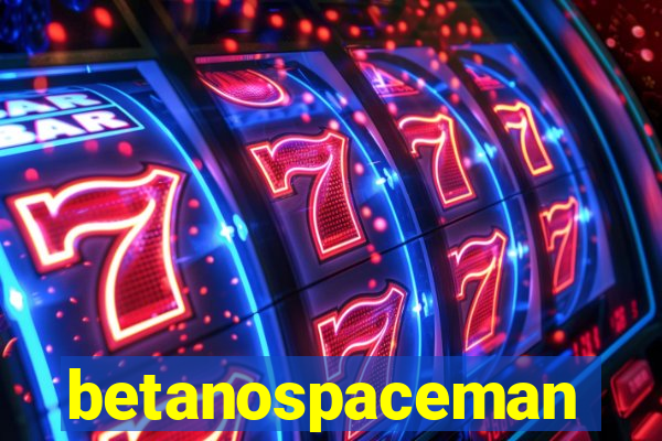 betanospaceman