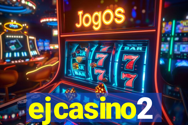 ejcasino2