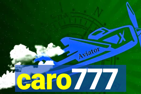 caro777