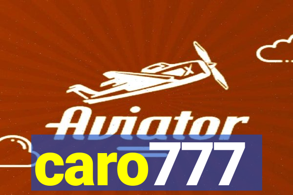 caro777