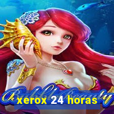 xerox 24 horas