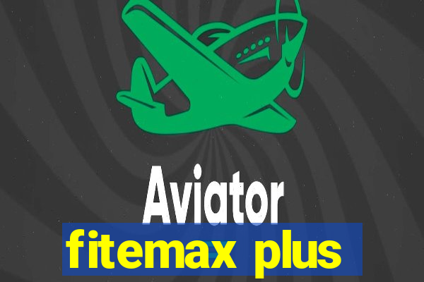 fitemax plus