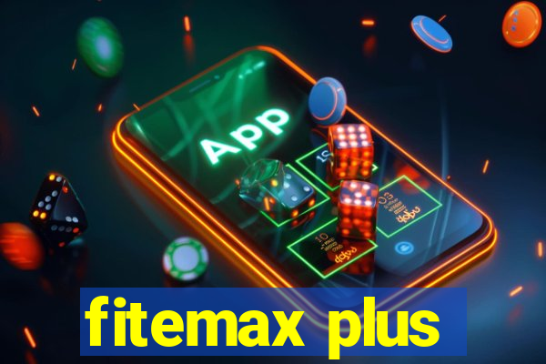 fitemax plus