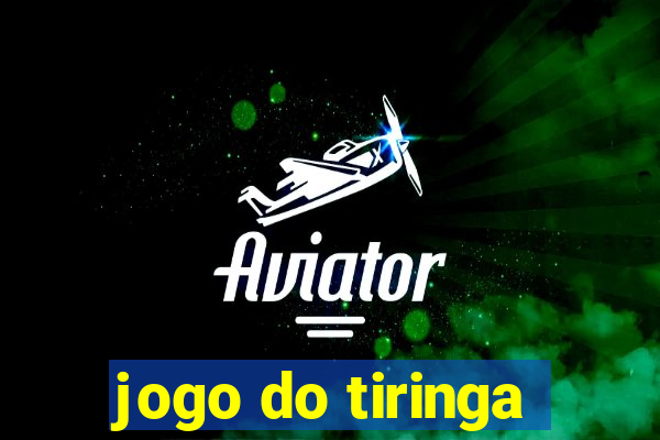 jogo do tiringa