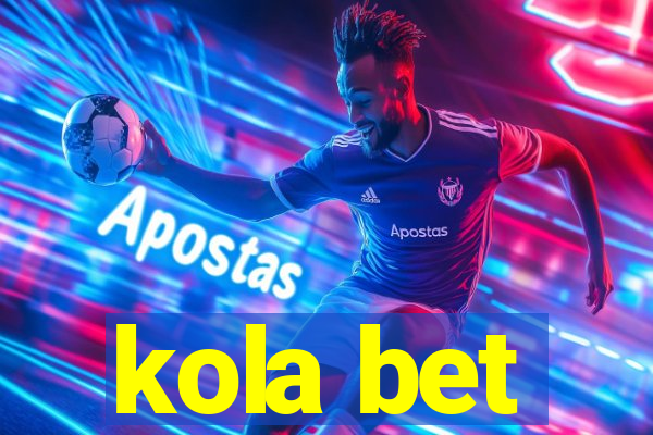 kola bet