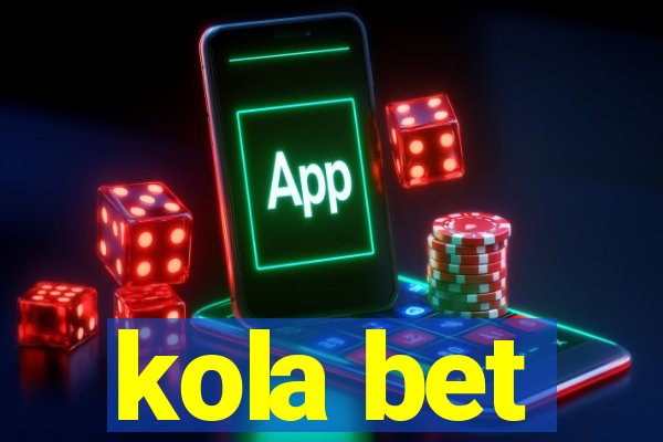 kola bet