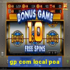 gp com local poa