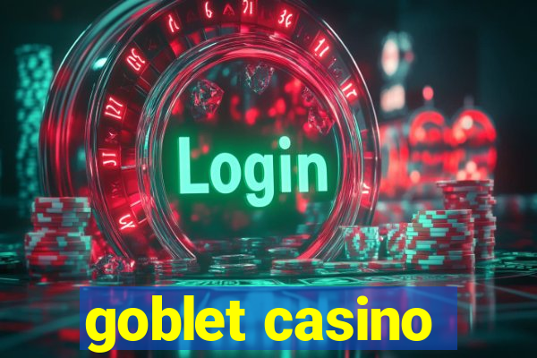 goblet casino