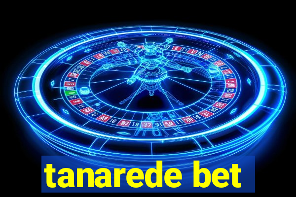 tanarede bet