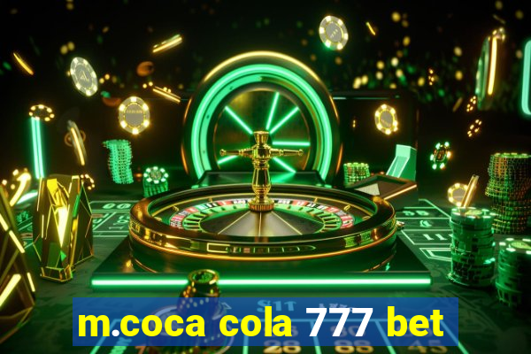 m.coca cola 777 bet