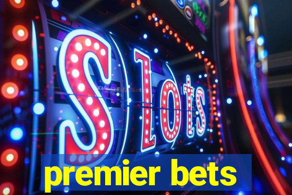 premier bets