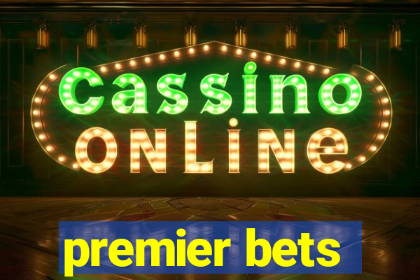 premier bets