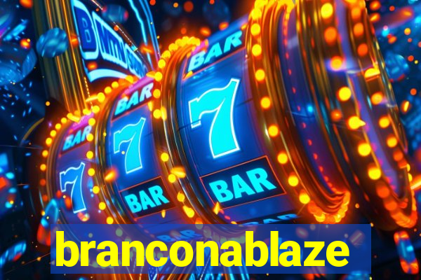 branconablaze