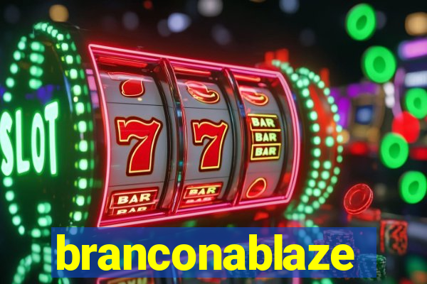 branconablaze