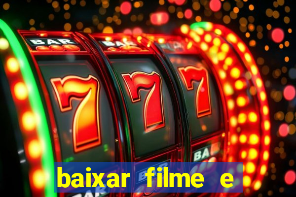 baixar filme e series mp4