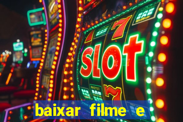 baixar filme e series mp4