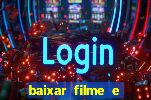 baixar filme e series mp4