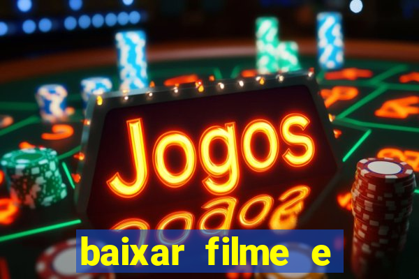 baixar filme e series mp4