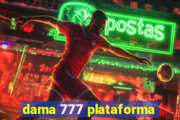 dama 777 plataforma