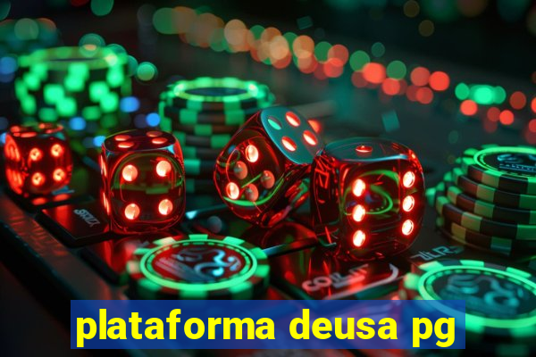 plataforma deusa pg