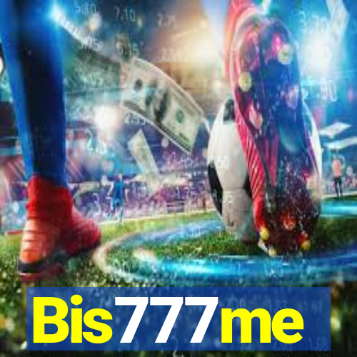 Bis777me