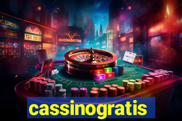 cassinogratis