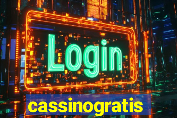 cassinogratis