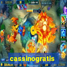 cassinogratis