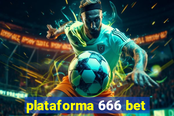 plataforma 666 bet