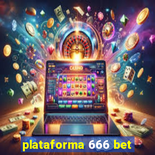 plataforma 666 bet