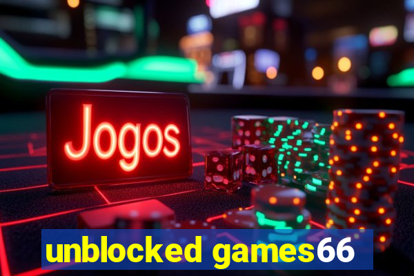 unblocked games66