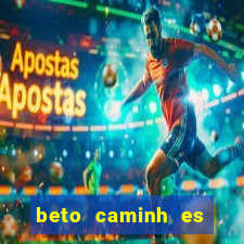 beto caminh es lajeado rs