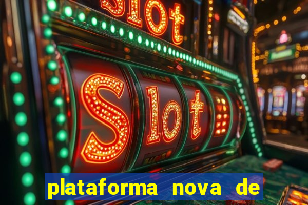 plataforma nova de jogos de aposta